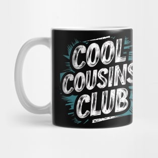 Cool Cousins Club Mug